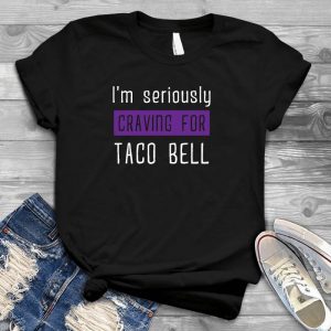 I'm Seriously Craving For Taco Bell Best Gift For Lover Taco Bell, Human Favorite, Good Food, Taco Bell Location, Menu, Specialties