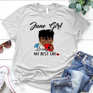June Girl Meaningful Saying For Girl, Girl Life Slogan June Girl, Girl Quotes, Best Girl Saying, Meaningful Saying For Girl, Girl Life Slogan