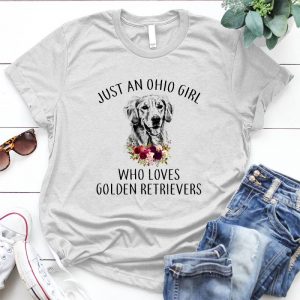 Just A Ohio Girl Who Loves Golden Retrievers Dog Lover Gift Cute Golden Retriever, Funny Gift For Girls Women, Animal, Flower, Dog Lovers Gift