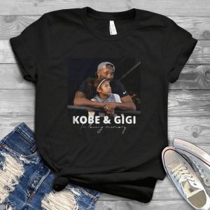Kobbe And Giggi In Loving Memory Tshirt- Father's Day Kobbe Brryant Legends Never Die Handmade Shirt