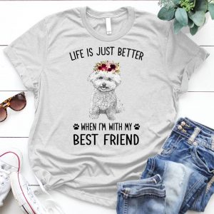Life Is Just Better When I'm With A Friend Dog Is Best Friend Dog Is Best Friend, Cute Bichon, Dog Quote, Best Gift For Dog Lover, Cute Dog, Small Dog