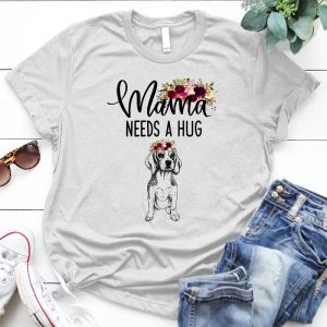 Mama Needs A Hug - Beagle Funny Pet Dog Owner Best Gift For Dog Ower, Dog Image, Family Relationship