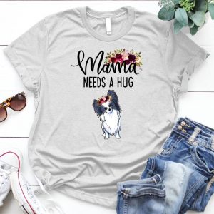 Mama Needs A Hug Mama Quotes Gifts For Mom, Bets Present For Mom