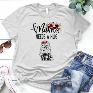 Mama Needs A Hug Quotes For Pomeranian Mom Gifts For Mom, Best Present For Mom