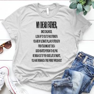 My Dear Father Best Gift For Family Father Day, Family Shirt, Birthday Shirt
