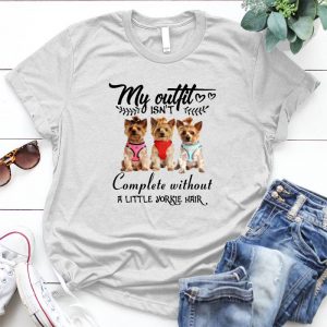 My Outfit Isn't Complete Without A Littleyorkie Hair Dog Lover Pet, Dog Love, Animal, Puppy, Dog Meme, Funny Dog, Cute Dog