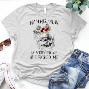 My Pomeranian Very Picky She Picked Me Funny Quote, Lover Gift A Guardian Angle Funny Dog, I Love My Pomeranian, Dog Puppy Pet Family