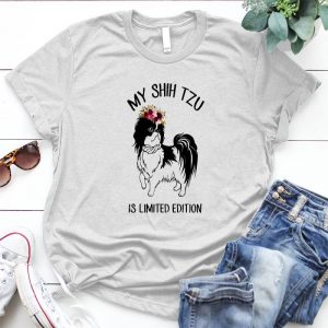 My Shih Tzu Best Personalized Gift For Animal My Shih Tzu, My Shih Tzu Is Limited Edition, Limited Edition, Dog Saying, Dog Image