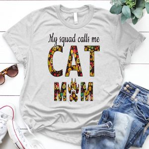 My Squad Calls Me Cat Mom Cat Lover Gift Cat Lover Gift, Cute Cat, Cat Mom Lover