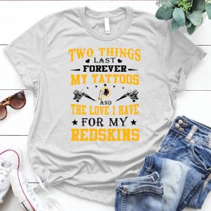 My Tattoos And My Redskins Last Forever Quote Two Things Forever Quote, My Tattoos, My Redskins