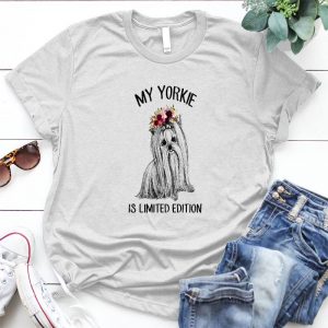 My Yorkie Best Personalized Gift For Animal My Yorkie, My Yorkie Is Limited Edition, Limited Edition, Dog Saying, Dog Image