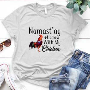 Namast'ay Home With My Chicken Funny Graphic Coffee, Chicken, Pet, Animal, Rose Flower