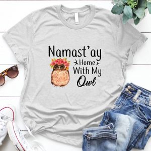 Namast'ay Home With My Owl Inspirational Quote Life Quotes, Inspirational Quote, Best Quote For Sad People