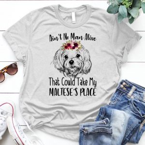 No Man Could Take My Maltese's Place Love Dog Saying Cute Dog Quote, Love Dog Saying, Beautiful Dog, Fluffy Dog