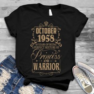 October 1958 - The Mixture Of Princess And Warrior October Quote The Mixture Princess, Warrior, Gift For Women In April, Best Idea Gift For Girl