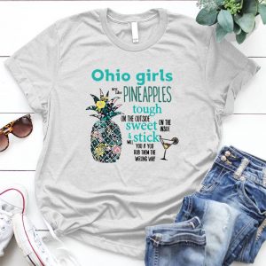 Ohio Girls Are Like Pineapples Girls Saying Girl Quotes, Best Girl Saying, Meaningful Saying For Girl, Girl Life Slogan
