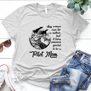 Pilot - Special Pilot Mom Best Gift For A Pilot Mom Pilot Mom, Pilot Image, Special Pilot Mom, Best Gift For Mom