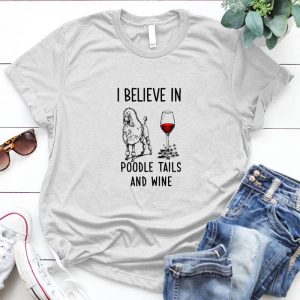 Poodle Tails And Wine Best Idea Gift For Poodle Lover Nice Poodle, Nice Quotes About Poodle