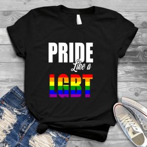 Pride Like A Lgbt Gift For Lgbt Women's, Lgbt, Equality, Gay, Pride, Lesbian, I Like Girls