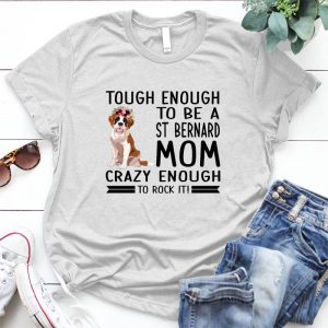 Saint Bernard Mom Best Personalized D Gift For Saint Bernard Be St Bernard Mom, Touch, Crazy