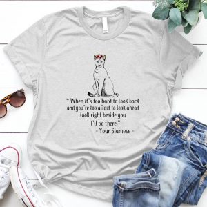 Siamese Quote Best Personalized Gift For Siamese Nice Cat, Siamese Always With You, Inspirational Quote
