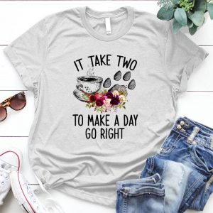Takes Coffee And Dog To Make A Day Go Right Funny Gift Funny Coffee Gift, Funny Quote Coffee Mug For Husband, Friend, Boyfriend, Funny Dog, Adult Humore