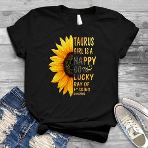 Taurus Is A Happy Go Best Solgan For Girl Girl Quote, Personalized D Gift For Girl, April Girl, Best Girl Saying, Meaningful Gift To Girl, Sunflower Quote