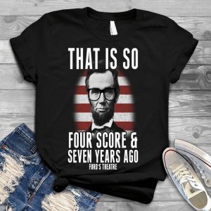 That Is So Four Score Seven Years Ago Meaningful Quote Funny Image, Inspirational Quote, Meaningful Quote