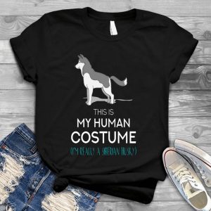 This Is My Human Costume I Really A Siberian Husky Funny Husky Quote Husky Owner, Husky Lover, Husky Gift, Siberian Husky, Dog Lover , Husky Lover Gift For Women