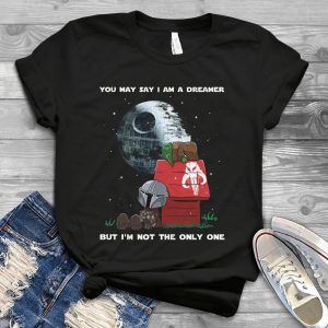 You May Say I Am A Dreamer But I Am Not The Only One Star Warrs - For Baby Yoda Tshirt - For Yoda Best Handmade Shirt_193_208
