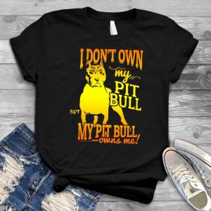 ZENJEFF - I Don't Own My Pitbull But My Pitbull Owns Me - Dog Lover T-shirts For Women For Men Kids Boys Girls - Dog Mom Dog Dad Shirts - Dog 80s Shirt - Dog Costume