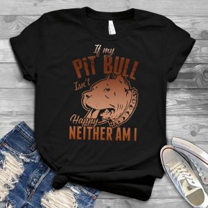 ZENJEFF - If My Pitbull Isn't Happy Neither Am I - Dog Lover T-shirts For Women For Men Kids Boys Girls - Dog Mom Dog Dad Shirts - Dog 80s Shirt - Dog Costume
