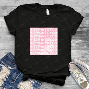 1-800-Intoyou 98 - Best Unisex Trending Handmade T-shirt Gift Idea For Men T-shirt For Woman