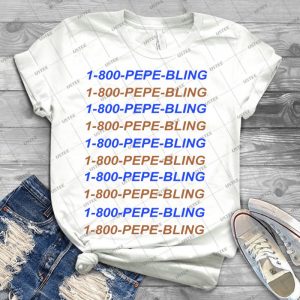 1-800-Pepe-Bling - 1-800-Hotlinebling Pepe Edition - - Best Unisex Trending Handmade T-shirt Gift Idea For Men T-shirt For Woman