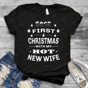 2017 First Christmas With My Hot New Wife - Vintage Mens Shirt Tshirt For Women Classic Handmade Shirt Retro Graphic Tee