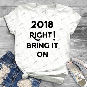 2018 Bring It On - Best Unisex Trending Handmade T-shirt Gift Idea For Men T-shirt For Woman