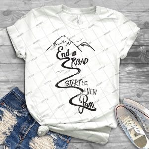 2018 End Of The Road Start Of A New Journey-Quotation New Years Resolution - Best Unisex Trending Handmade T-shirt Gift Idea For Men T-shirt For Woman
