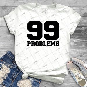 99 Problems - Gift Idea Shirt For Men Tee For Women Classic Retro Vintage Graphic T-Shirt