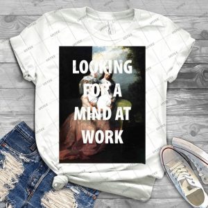 A Mind At Work - Best Unisex Trending Handmade T-shirt Gift Idea For Men T-shirt For Woman