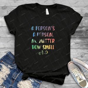 A Person S A Person No Matter How Small Dr- Seuss 59 - Best Unisex Trending Handmade T-shirt Gift Idea For Men T-shirt For Woman