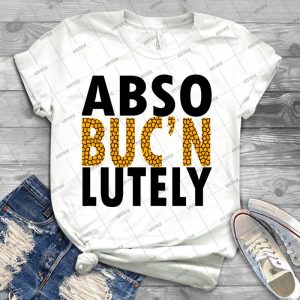 Abso Bucn Lutely 43 - Best Unisex Trending Handmade T-shirt Gift Idea For Men T-shirt For Woman