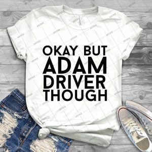 Adam Driver - Best Unisex Trending Handmade T-shirt Gift Idea For Men T-shirt For Woman