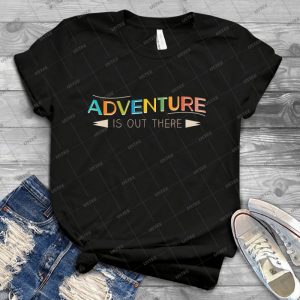 Adventure Is Out There - Best Unisex Trending Handmade T-shirt Gift Idea For Men T-shirt For Woman