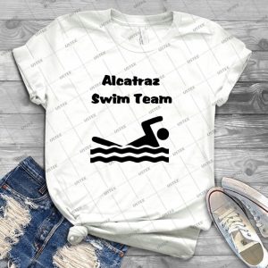 Alcatraz Swim Team - Best Unisex Trending Handmade T-shirt Gift Idea For Men T-shirt For Woman