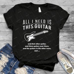 All I Need Is This Guitar T-Shirt - Gift Idea Shirt For Men Tee For Women Classic Retro Vintage Graphic T-Shirt