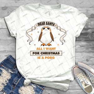 All I Want For Christmas Is A Porg - Best Unisex Trending Handmade T-shirt Gift Idea For Men T-shirt For Woman