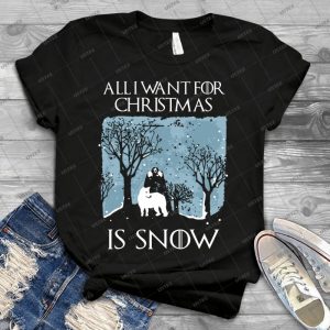 All I Want For Christmas Is Snow T-Shirt - Vintage Mens Shirt Tshirt For Women Classic Handmade Shirt Retro Graphic Tee