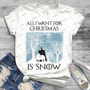 All I Want For Christmas Is Snow T Shirt - Best Unisex Trending Handmade T-shirt Gift Idea For Men T-shirt For Woman