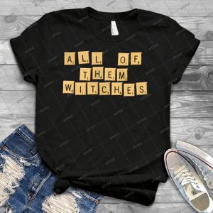 All Of Them Witches  60 - Vintage Mens Shirt Tshirt For Women Classic Handmade Shirt Retro Graphic Tee