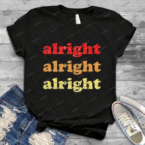 Alright Alright Alright - Matthew Mcconaughey - White 99 - Gift Idea Shirt For Men Tee For Women Classic Retro Vintage Graphic T-Shirt